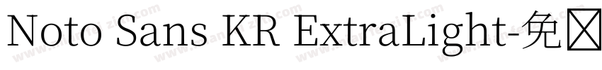Noto Sans KR ExtraLight字体转换